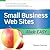 Small Business Web Sites Made Easy