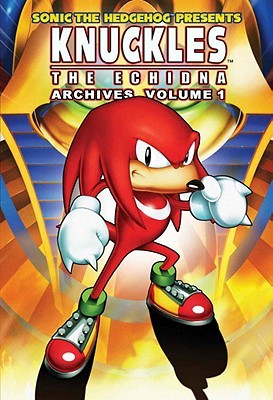 Sonic the Hedgehog Presents Knuckles the Echidna Archives, Vol. 1 (Paperback)
