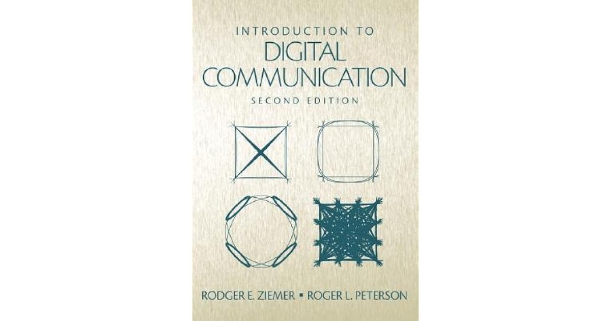 Introduction to Digital Communication by Rodger E. Ziemer