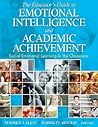 The Educator′s Guide to Emotional Intelligence and Academic Achievement: Social-Emotional Learning in the Classroom