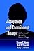 Acceptance and Commitment Therapy: An Experiential Approach to Behavior Change
