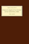 Chaucer's Approach to Gender in the Canterbury Tales (Chaucer Studies)