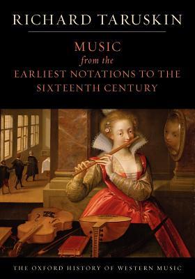 Music from the Earliest Notations to the Sixteenth Century (Paperback)