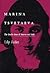 Marina Tsvetaeva: The Double Beat of Heaven and Hell