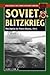 Soviet Blitzkrieg: The Batt...