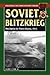 Soviet Blitzkrieg: The Battle for White Russia, 1944