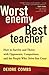 Worst Enemy, Best Teacher by Deidre Combs
