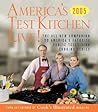 America's Test Kitchen Live!: The All-New Companion to America's Favorite Public Television Cooking Series America's Test Kitchen Live!: The All-New Companion to America's Favorite Public Television Cooking Series