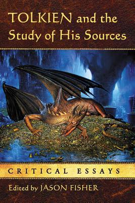 Tolkien and the Study of His Sources: Critical Essays (Paperback)