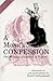 A Monk's Confession: The Memoirs of Guibert of Nogent