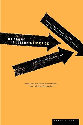 Slippage: Previously Precariously Poised, Uncollected Stories (Paperback)