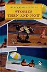 The New Windmill Book Of Stories Then And Now The New Windmill Book Of Stories Then And Now