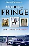 Policing the Fringe: The Curious Life of a Small-Town Mountie