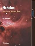 Nebulae and How to Observe Them