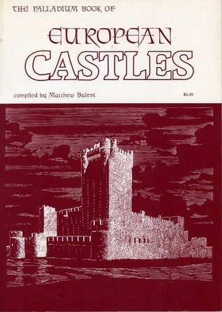 Palladium Book of European Castles (Weapons Series, No 7)