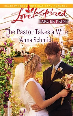 The Pastor Takes a Wife (Mass Market Paperback)
