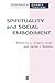 Spirituality and Social Emb...