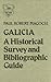 Galicia: A Historical Survey and Bibliographic Guide