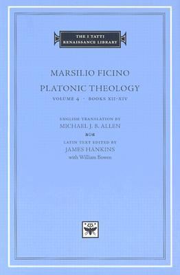Platonic Theology: Volume 4 Books XII-XIV (Hardcover)