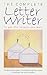 Complete Letter Writer: To Get the Results You Want