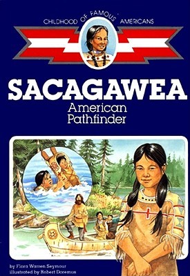 Sacagawea: American Pathfinder (Childhood of Famous Americans)
