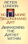 No More Secondhand Art: Awakening the Artist Within