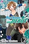 High School Debut, Vol. 2 by Kazune Kawahara