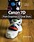 Canon 7D: From Snapshots to Great Shots