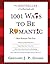 1001 Ways to Be Romantic: More Romantic Than Ever