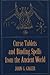 Curse Tablets and Binding Spells from the Ancient World