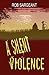 A Silent Violence by Rob Sargeant