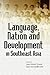 Language, Nation and Development in Southeast Asia