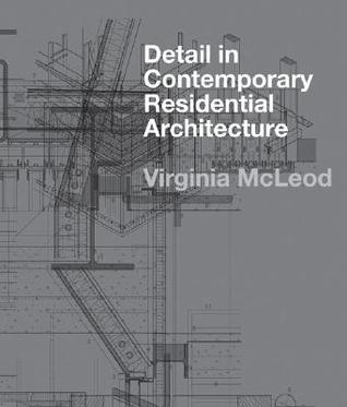Detail in Contemporary Residential Architecture: Includes DVD (Hardcover)