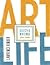 Art Life: Selected Writings...