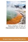 Mary Barton: A Tale of Manchester Life