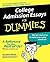 College Admission Essays For Dummies