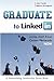Graduate to LinkedIn: Jumpstart Your Career Network Now