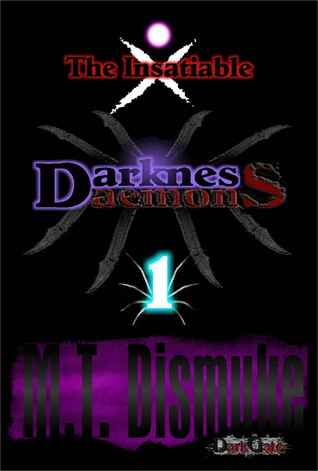 Darkness & Daemons: The Insatiable (Invasion, #1)