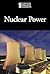 Nuclear Power (Introducing Issues With Opposing Viewpoints)