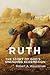 Ruth: The Story of God's Unending Redemption
