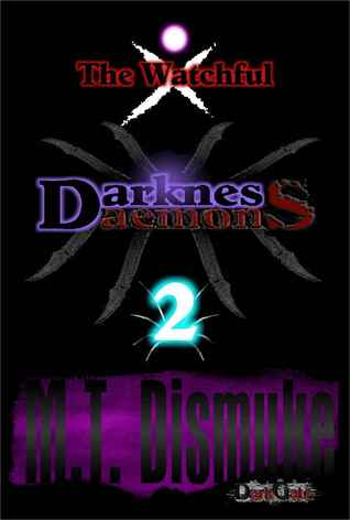 Darkness & Daemons: The Watchful (Invasion, #2)