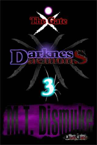 Darkness & Daemons: The Gate (Invasion, #3)