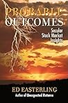 Probable Outcomes...