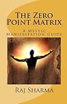 The Zero Point Matrix: A Mystic Manifestation Guide