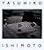 Yasuhiro Ishimoto by Yasuhiro Ishimoto