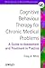 Cognitive Behaviour Therapy for Chronic Medical Problems: A Guide to Assessment and Treatment in Practice