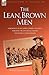 The Lean, Brown Men: Experi...