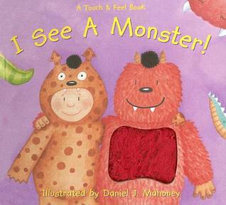 I See a Monster Touch and Feel Book (Hardcover)