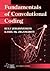 Fundamentals of Convolutional Coding (IEEE Series on Digital & Mobile Communication)