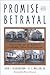 Promise and Betrayal: Unive...